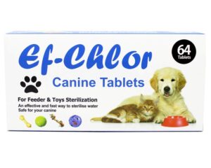 Ef-Chlor Canine Tablets For Feeder And Toys Sterilization - Features, Advantages and Benefits of Ef-Chlor Canine Tablets